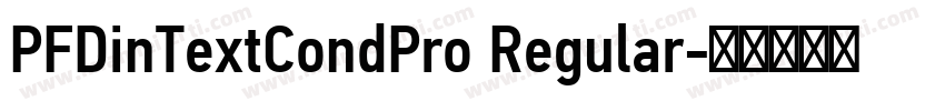 PFDinTextCondPro Regular字体转换